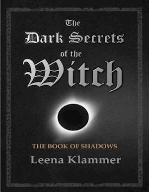 Dark Secrets of the Witch: The Book of Shadows