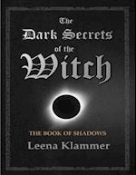 Dark Secrets of the Witch: The Book of Shadows