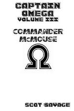 Captain Omega Volume III Commander McMouse