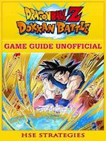 Dragon Ball Z Dokan Battle Game Guide Unofficial