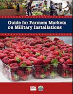 Guide for Farmers Markets on Military Installations