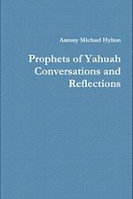 Prophets of Yahuah  Conversations and Reflections