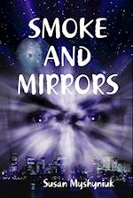 SMOKE AND MIRRORS