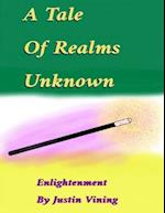 Tale Of Realms Unknown - Enlightenment