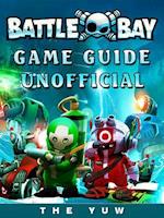 Battle Bay Game Guide Unofficial