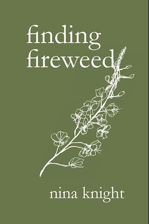 finding fireweed