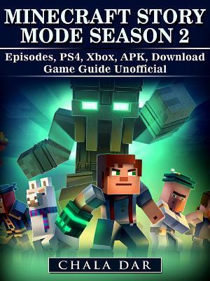 Minecraft Story Mode Season 2 Episodes, PS4, Xbox, APK, Download Game Guide Unofficial