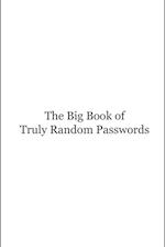 The Big Book of Truly Random Passwords