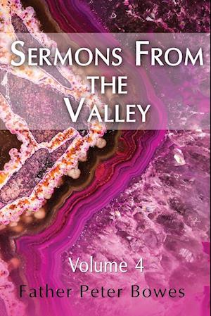 Sermons from the Valley - Vol. 4