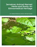 Jamaican Animal-Named Herbs and Roots