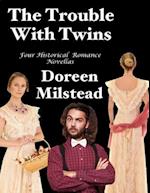 Trouble With Twins: Four Historical Romance Novellas