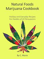 Natural Foods Marijuana Cookbook