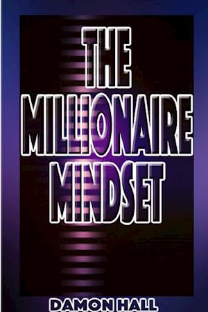 The Millionaire Mindset