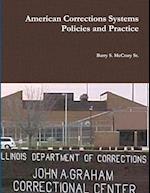 American Corrections Systems and Practice 