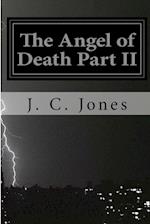 The Angel of Death Part II 
