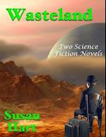 Wasteland: Two Science Fiction Novels