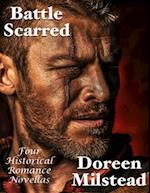 Battle Scarred: Four Historical Romance Novellas