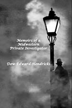 Memoirs of a Midwestern Private Investigator