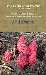 FOOD & SURVIVAL PLANTS ALONG THE PACIFIC CREST TRAIL Handbook 2