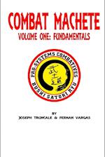 Pro-Systems Combat Machete Volume One 