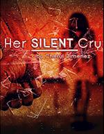 Her Silent Cry 