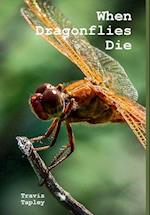 When Dragonflies Die