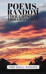 Poems, Random Thoughts and Thoughtfulness