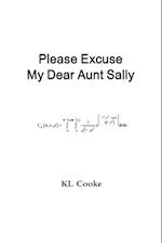 Please Excuse My Dear Aunt Sally