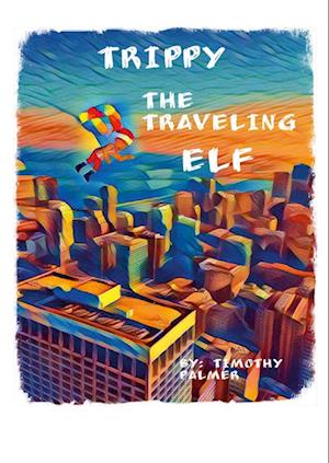 Trippy The Traveling Elf