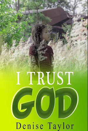 I Trust God