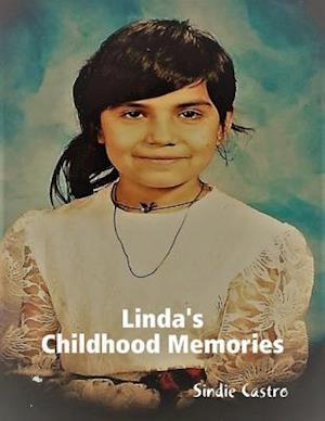 Linda's Childhood Memories