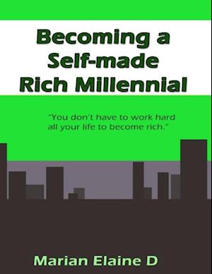 Becoming a Self-made Rich Millennial