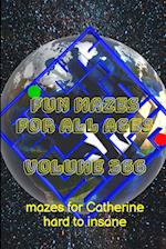 Fun Mazes for All Ages Volume 366