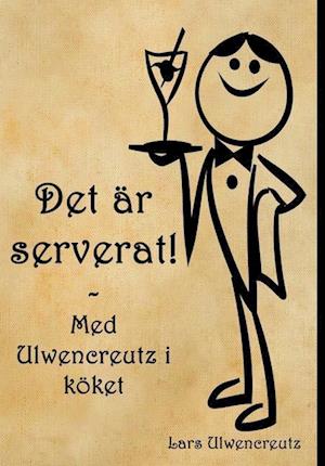 Det är serverat!