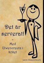 Det är serverat!