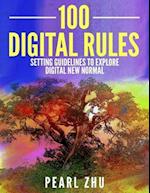 100 Digital Rules: Setting Guidelines to Explore Digital New Normal