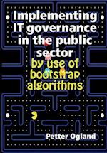 Implementing IT governance in the public sector by use of bootstrap algorithms