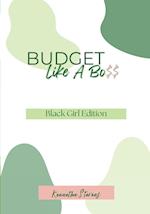 Budget Like A Bo$$: Black Girl Edition 