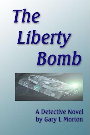 The Liberty Bomb