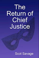 The Return of Chief Justice