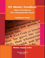 HIV Ministry Transitions: Steps to Develop an HIV-Compassionate Church (Participant Guide/BW) 