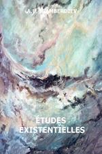 Etudes Existentielles