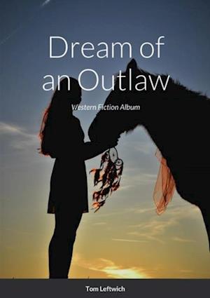 Dream of an Outlaw