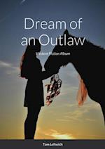 Dream of an Outlaw