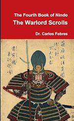 The Fourth Book of Nindo the Warlord Scrolls 