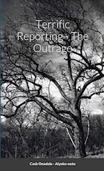 Terrific Reporting - The Outrage