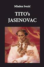 TITO's JASENOVAC 