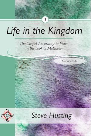 Life in the Kingdom, book 1