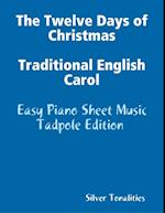 The Twelve Days of Christmas Traditional English Carol - Easy Piano Sheet Music Tadpole Edition