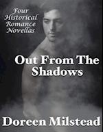 Out from the Shadows: Four Historical Romance Novellas